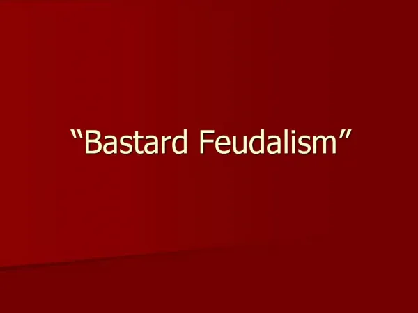 Bastard Feudalism