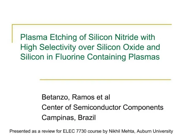 Plasma Etching of Silicon Nitride with High Selectivity over Silicon Oxide and Silicon in Fluorine Containing Plasmas