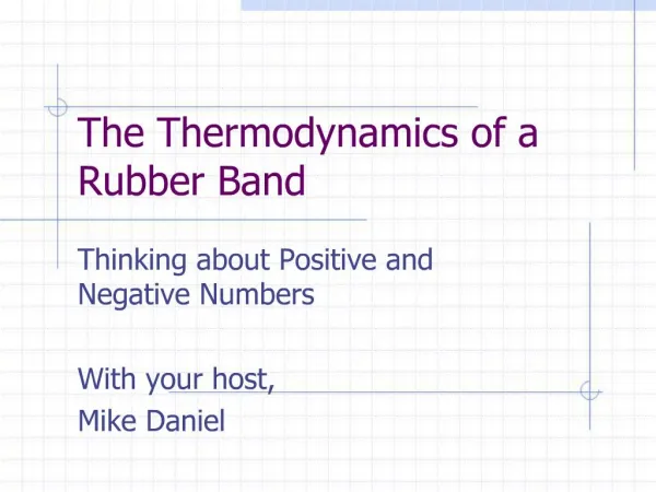 The Thermodynamics of a Rubber Band