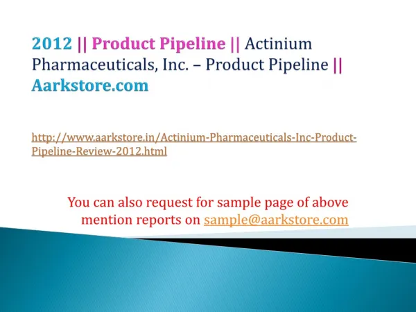 Actinium Pharmaceuticals, Inc. – Product Pipeline Review – 2