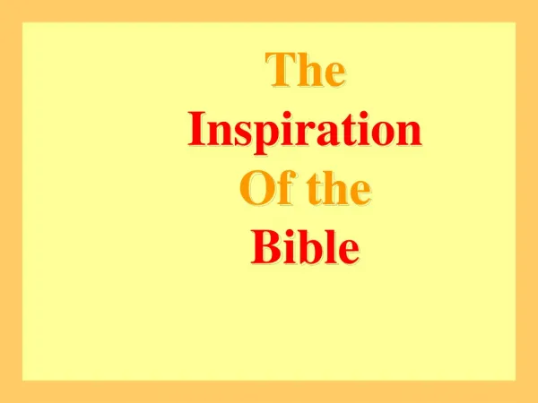The Inspiration Of the Bible