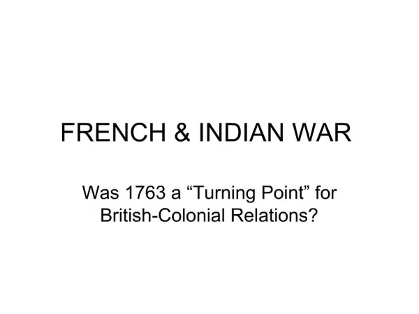 FRENCH INDIAN WAR