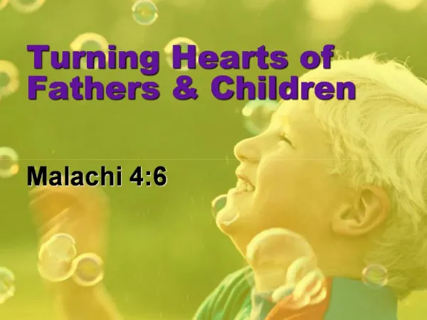 Turning Hearts of Fathers Children