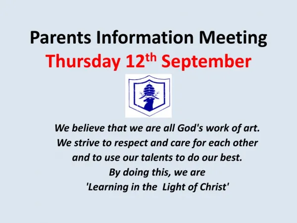 Parents Information Meeting Thursday 12 th September