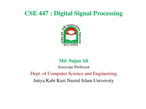 CSE 447 : Digital Signal Processing