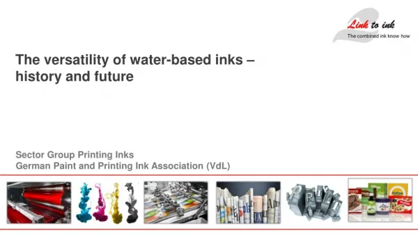 The versatility of water-based inks – history and future