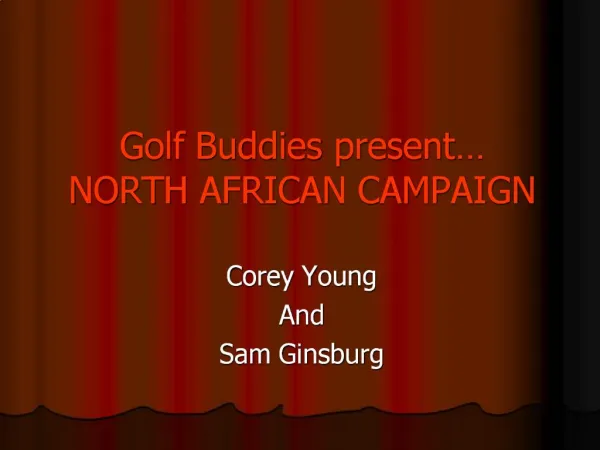 Golf Buddies present NORTH AFRICAN CAMPAIGN