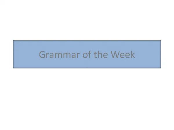 Grammar of the Week