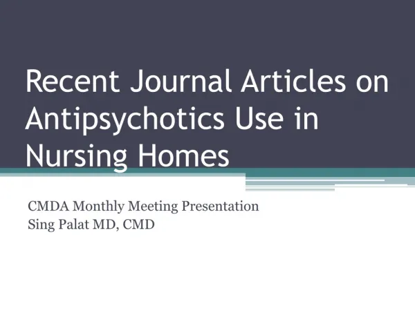 Recent Journal Articles on Antipsychotics Use in Nursing Homes
