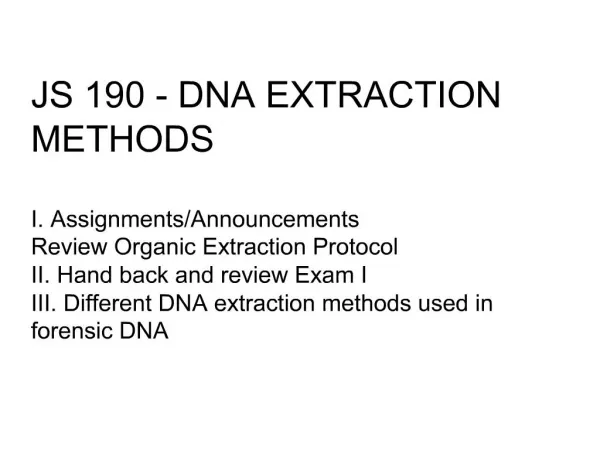 JS 190 - DNA EXTRACTION METHODS I. Assignments
