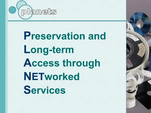 Preservation and Long-term Access through NETworked Services
