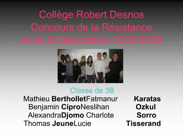 Coll ge Robert Desnos Concours de la R sistance et de la D portation 2008-2009