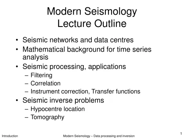 Modern Seismology Lecture Outline