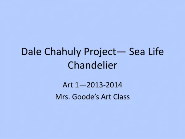 Dale Chahuly Project — Sea Life Chandelier