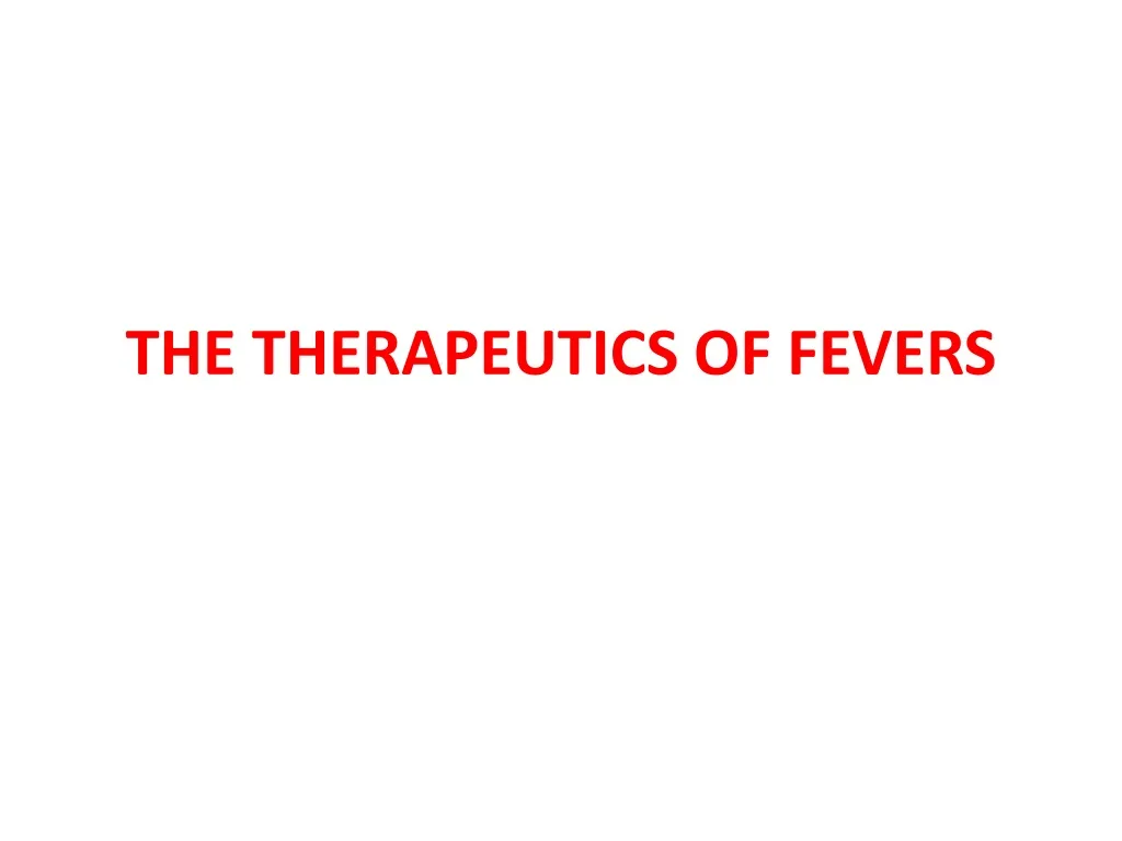 the therapeutics of fevers