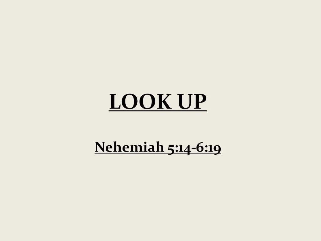 look up nehemiah 5 14 6 19