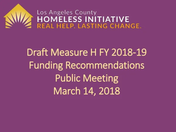 Draft Measure H FY 2018-19 Funding Recommendations Public Meeting March 14, 2018