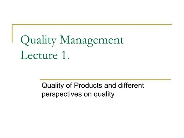 Quality Management Lecture 1.