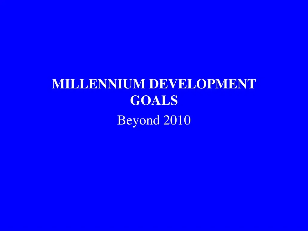 millennium development goals beyond 2010