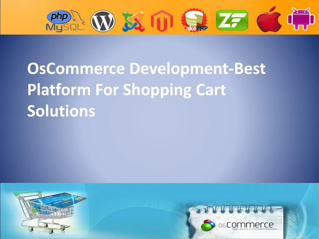 oscommerce development best platform for shopping cart solutions
