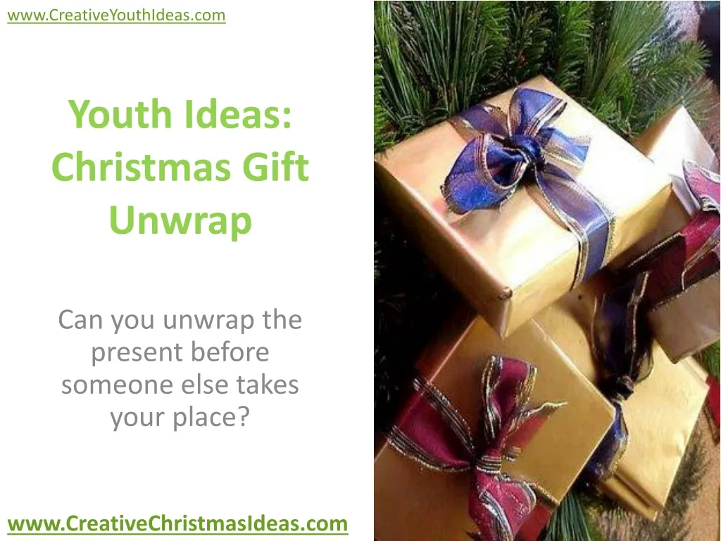 youth ideas christmas gift unwrap