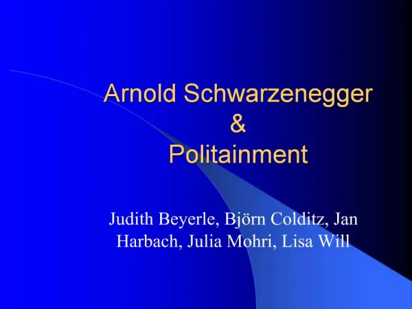 Arnold Schwarzenegger Politainment