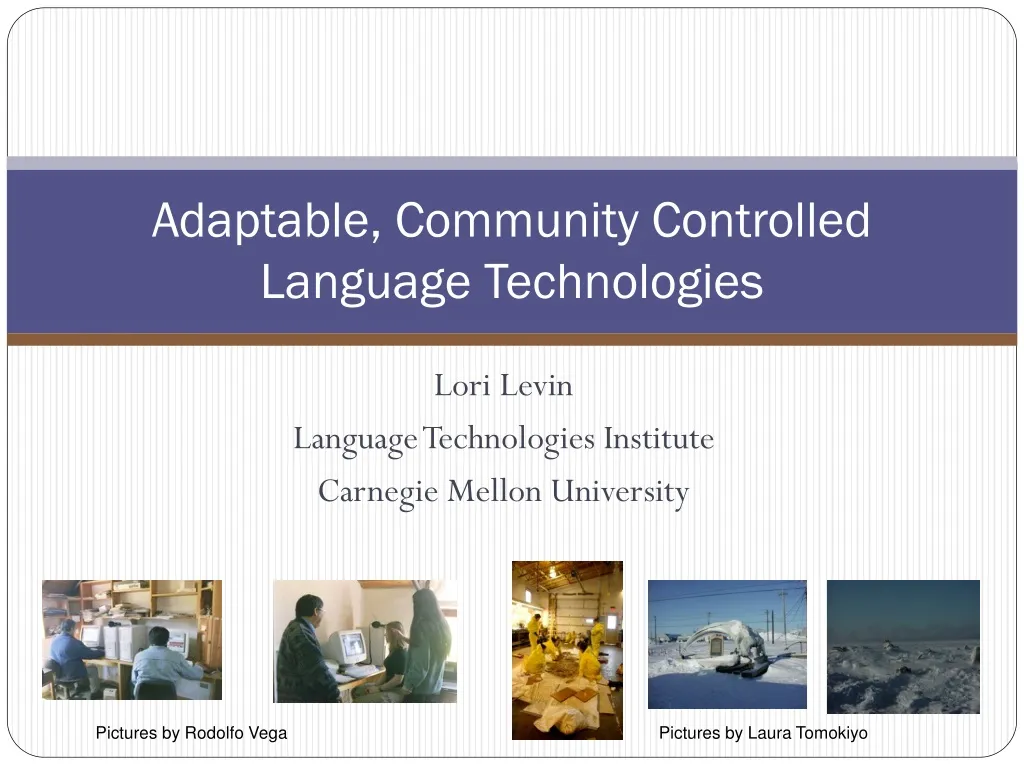 adaptable community controlled language technologies