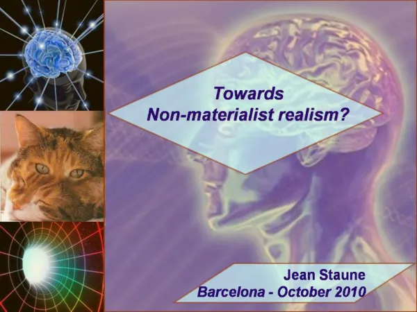Towards Non materialist realism