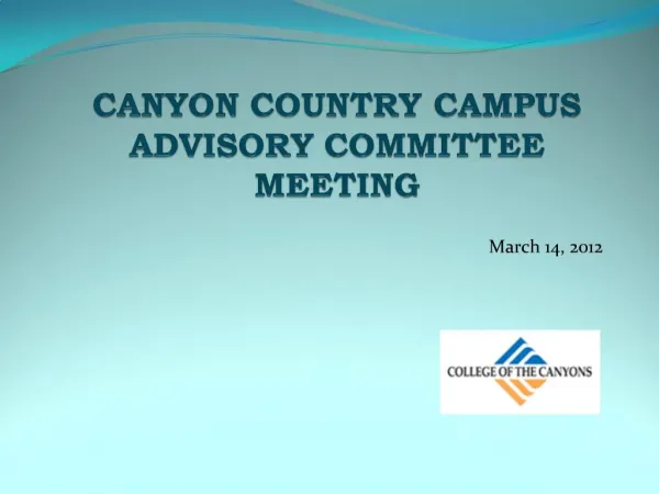 CANYON COUNTRY CAMPUS ADVISORY COMMITTEE MEETING