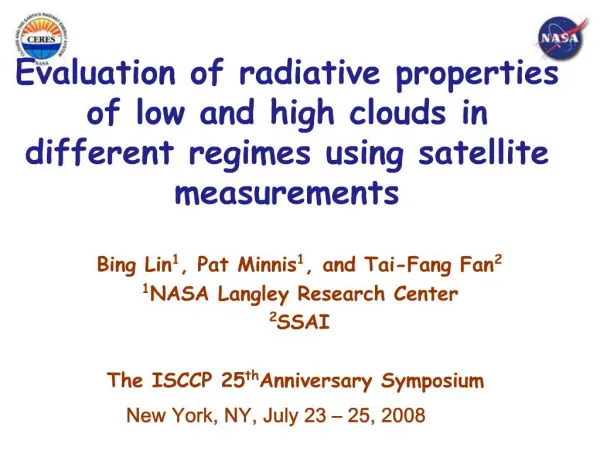Evaluation of radiative properties of low and high clouds in different regimes using satellite measurements