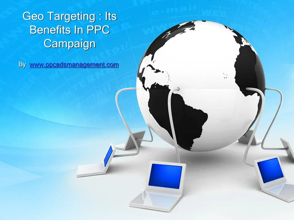 geo targeting its benefits in ppc campaign