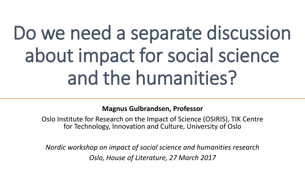 do we need a separate discussion about impact for social science and the humanities