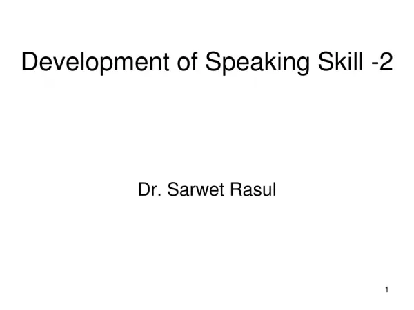 Development of Speaking Skill -2