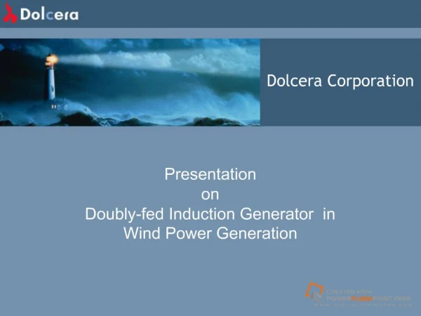 Wind Energy: Doubly-fed Induction Generator Presentation