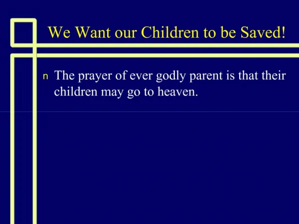 We Want our Children to be Saved