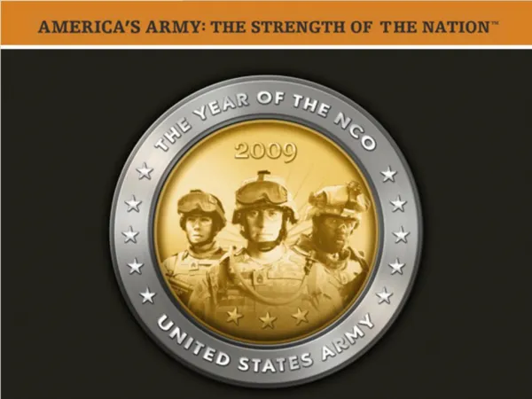 The NCO is a: Critical Creative Thinker Warrior Leader Leader Developer Resource Manager