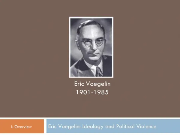 Eric Voegelin: Ideology and Political Violence