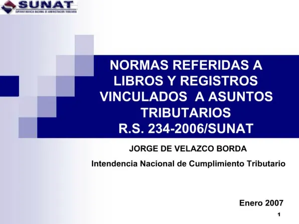 NORMAS REFERIDAS A LIBROS Y REGISTROS VINCULADOS A ASUNTOS TRIBUTARIOS R.S. 234-2006