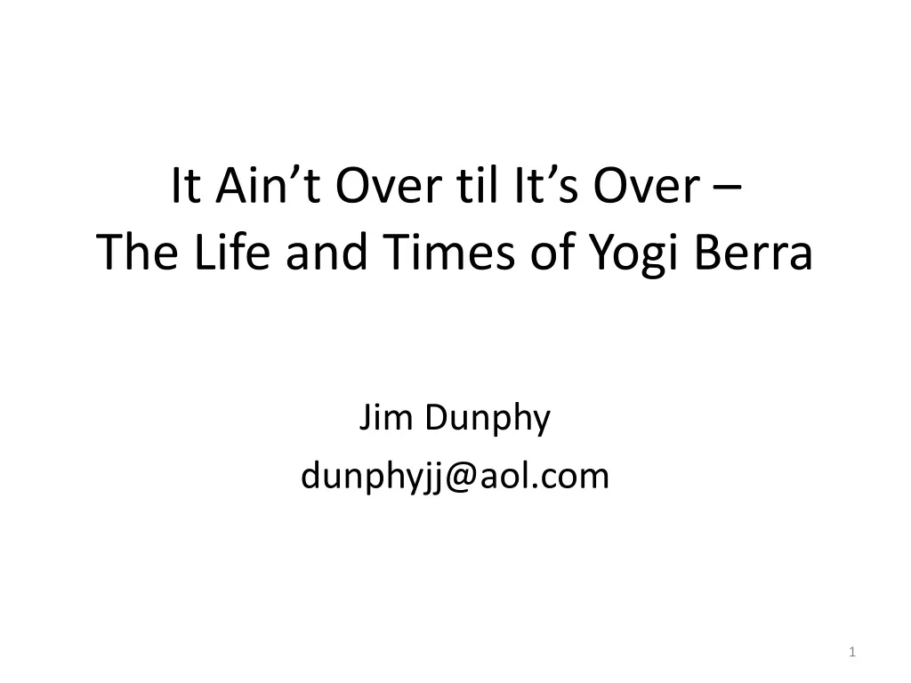 it ain t over til it s over the life and times of yogi berra