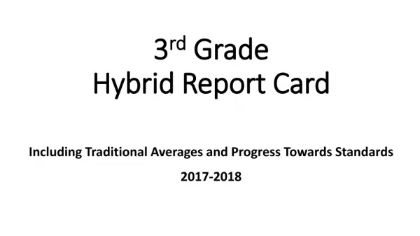 3 rd Grade Hybrid Report Card