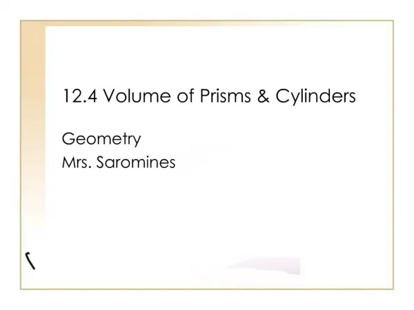 12.4 Volume of Prisms Cylinders