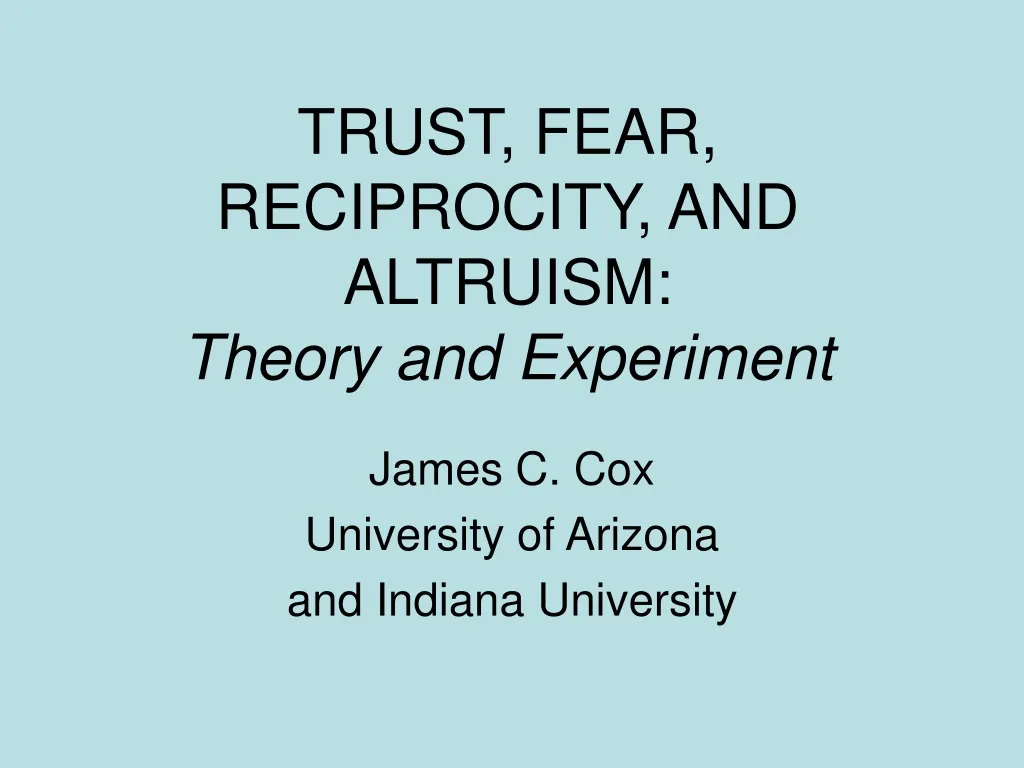 trust fear reciprocity and altruism theory and experiment