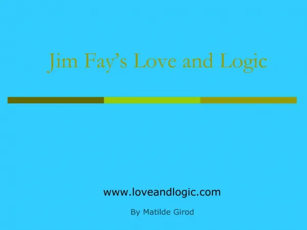 Jim Fay s Love and Logic