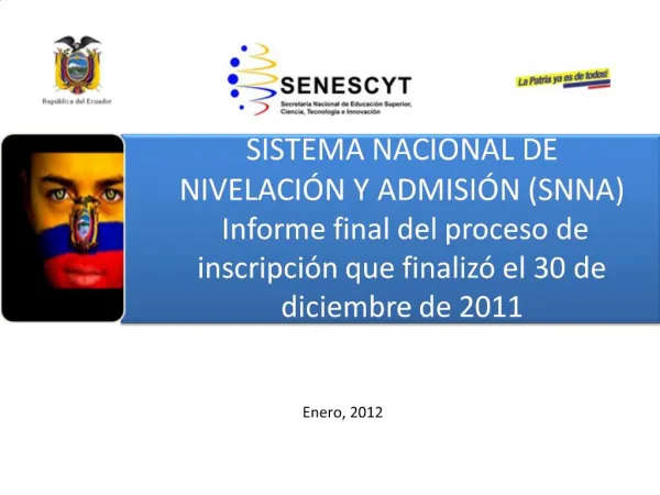 SISTEMA NACIONAL DE NIVELACI N Y ADMISI N SNNA Informe final del proceso de inscripci n que finaliz el 30 de diciembr