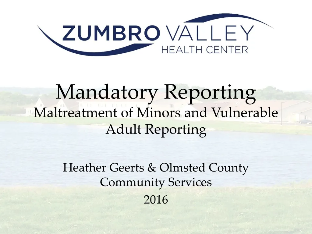 mandatory reporting maltreatment of minors and vulnerable adult reporting