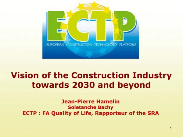 Vision of the Construction Industry towards 2030 and beyond