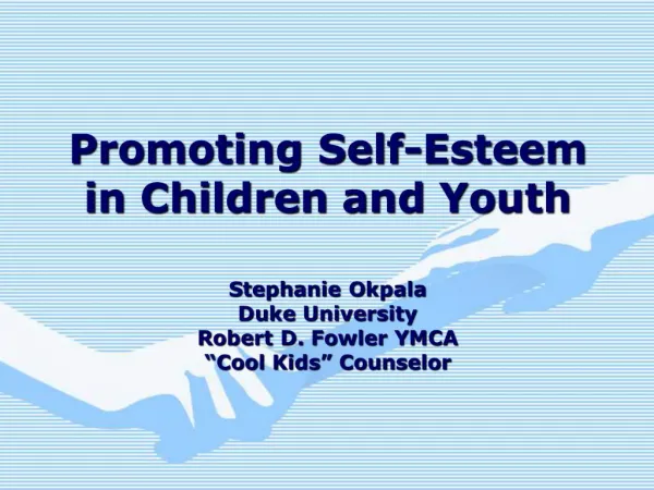 Promoting Self-Esteem in Children and Youth