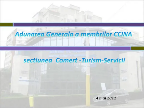 Adunarea Generala a membrilor CCINA sectiunea Comert -Turism-Servicii