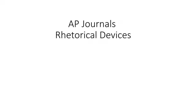 AP Journals Rhetorical Devices