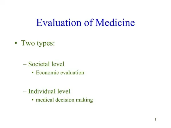 Evaluation of Medicine
